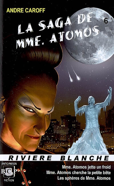 La saga de Mme Atomos. Vol. 6