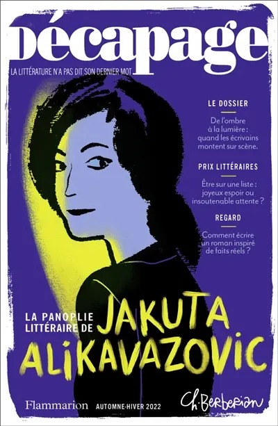 Décapage, n° 66. De l'ombre à la lumière : quand les écrivains montent sur scène