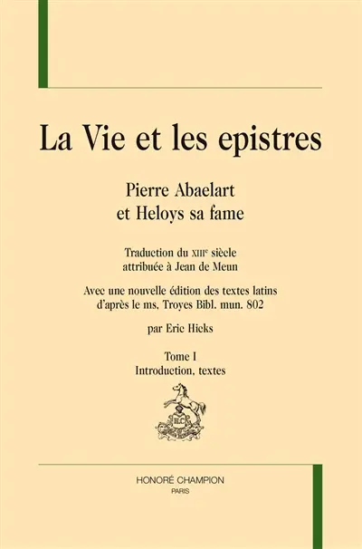 La vie et les epistres. Vol. 1. Introduction, textes