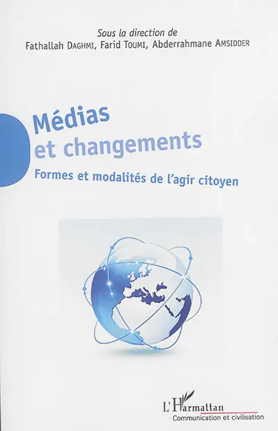 Médias et changements : formes et modalités de l'agir citoyen