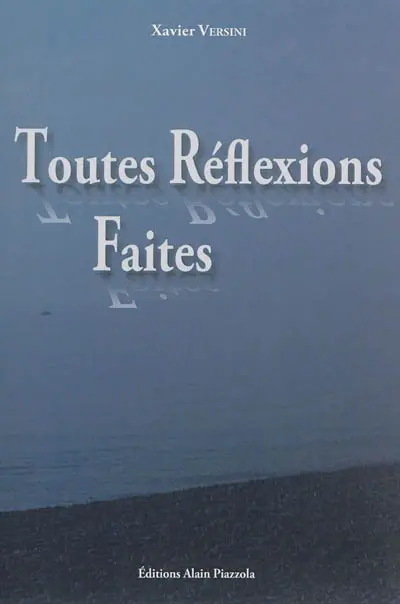 Toutes réflexions faites