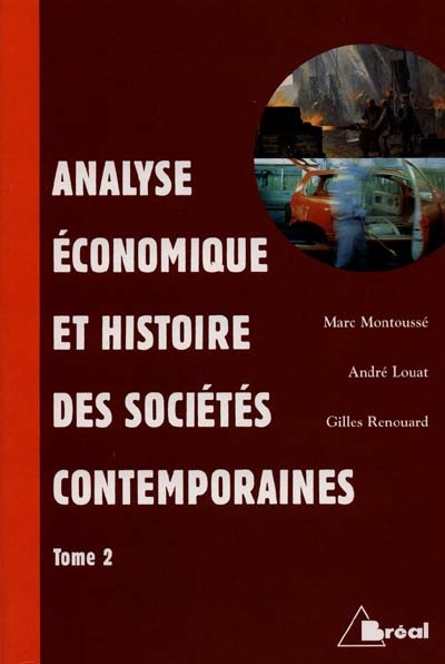 Analyse économique et histoire des sociétés contemporaines. Vol. 2