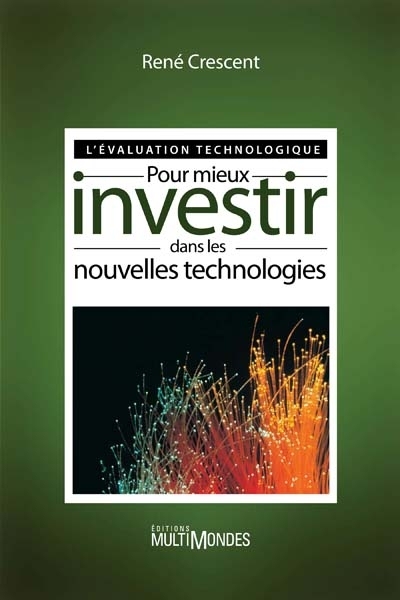 L'évaluation technologique : comment mieux investir dans les nouvelles technologies