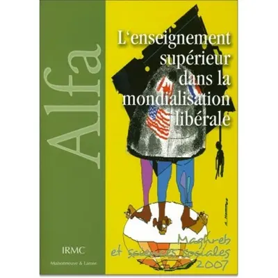 Enseignement supérieur dans la mondialisation libérale : une comparaison internationale