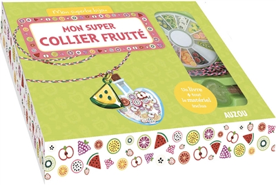 Mon super collier fruité