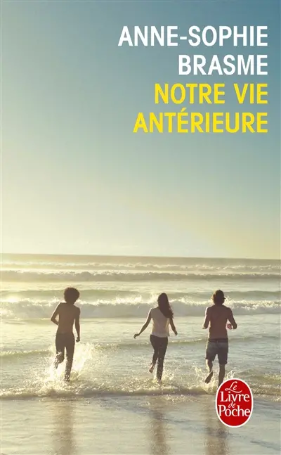 Notre vie antérieure