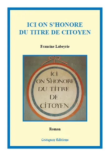 Ici on s'honore du titre de citoyen
