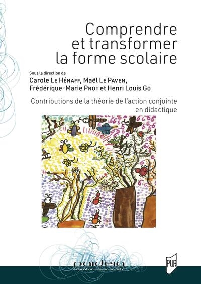 Comprendre et transformer la forme scolaire : contributions de la théorie de l'action conjointe en didactique