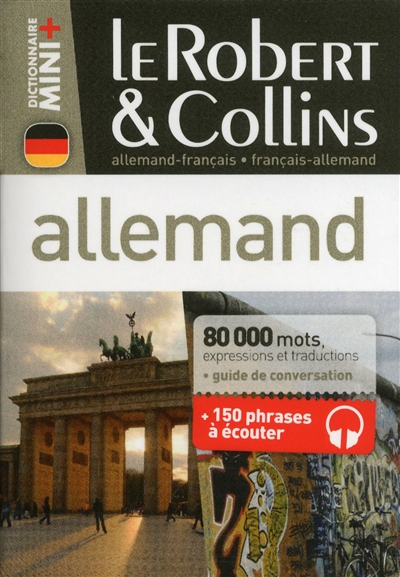 Le Robert & Collins allemand, français-allemand, allemand-français : dictionnaire, guide de conversation + 150 phrases à écouter