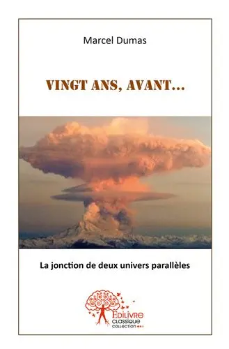 Vingt ans, avant... : La jonction de deux univers parallèles