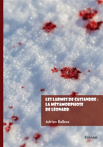 Les larmes de Cassandre :...