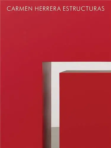 Carmen Herrera : Estructuras