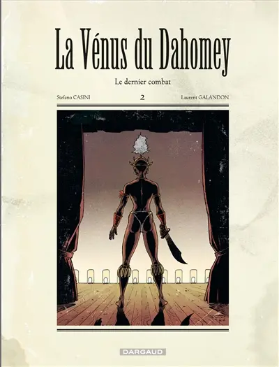 La Vénus du Dahomey. Vol. 2. Le dernier combat