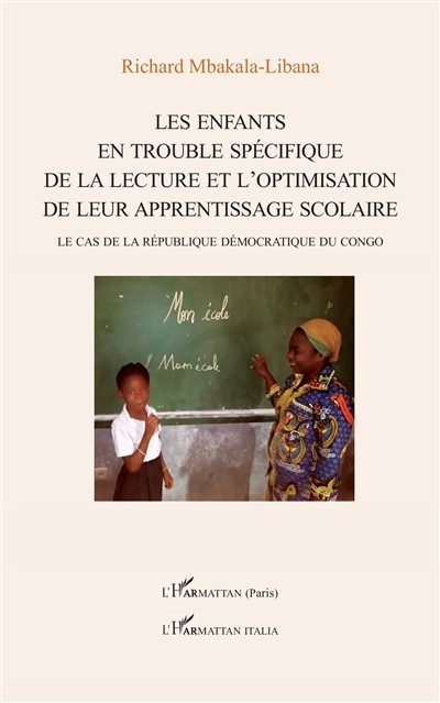 Les enfants en trouble spécifique de la lecture et l'optimisation de leur apprentissage scolaire : le cas de la République démocratique du Congo