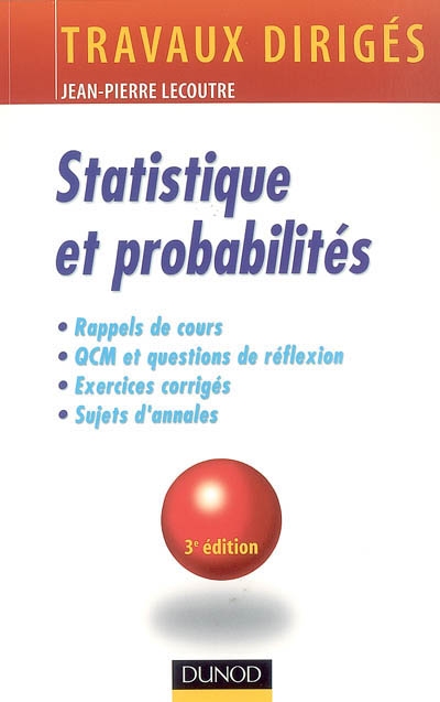 Statistique et probabilités : rappels de cours, QCM et questions de réflexion, exercices corrigés, sujets d'annales