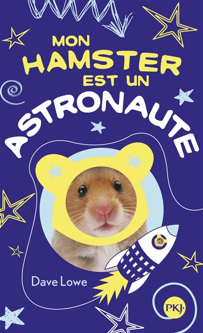 Mon hamster. Vol. 2. Mon hamster est un astronaute