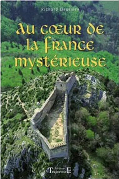 Au coeur de la France mystérieuse