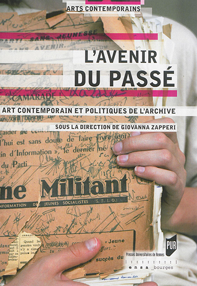 L'avenir du passé : art contemporain et politiques de l'archive