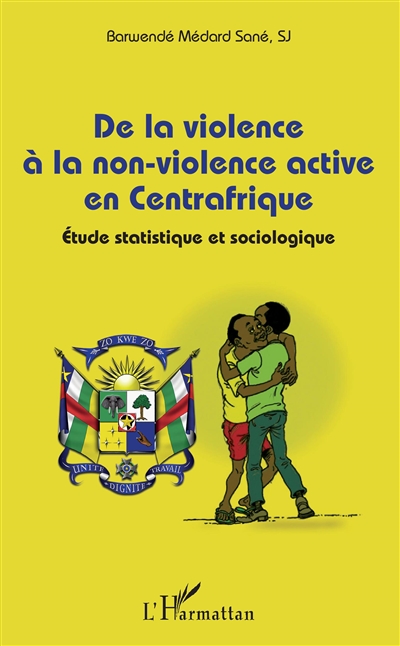De la violence à la non-violence active en Centrafrique : étude statistique et sociologique