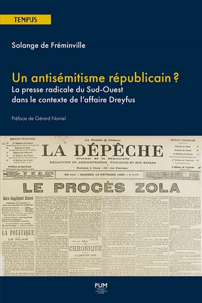 Un antisémitisme républicain ? : la presse radicale du Sud-Ouest dans le contexte de l'affaire Dreyfus