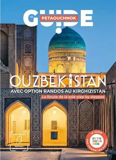 Ouzbékistan avec option randos au Kirghizistan : la Route de la soie step by steppes