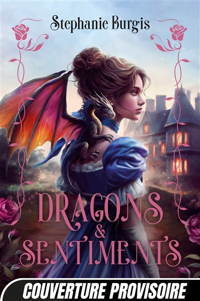 Régence & dragons. Vol. 1. Dragons & sentiments