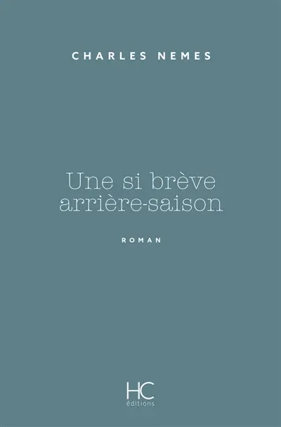 Une si brève arrière-saison