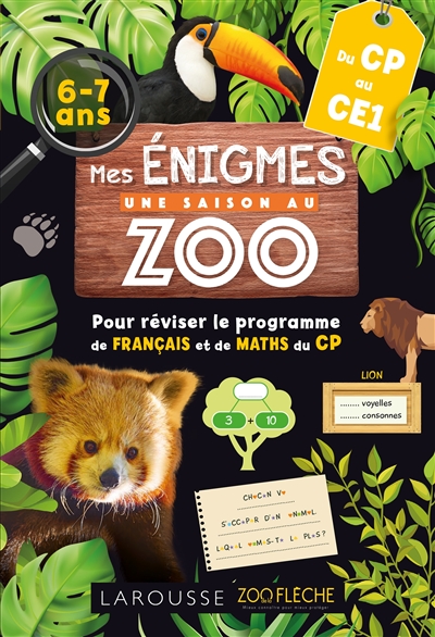 Mes énigmes Une saison au zoo, du CP au CE1, 6-7 ans : pour réviser le programme de français et de maths du CP