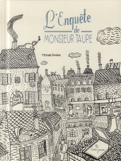 L'enquête de monsieur Taupe