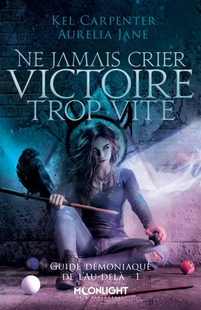 Ne jamais crier victoire trop vite : Guide démoniaque de l'Au-delà 1