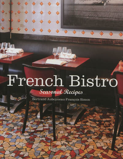 French bistro : seasonal recipes