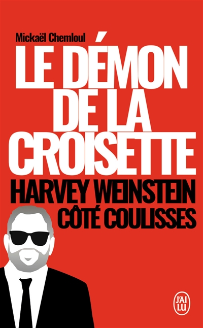 Le démon de la Croisette : Harvey Weinstein côté coulisses : témoignage