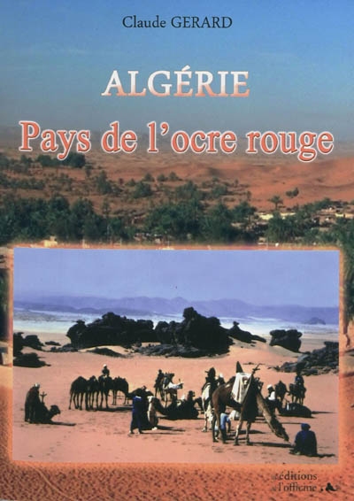 Algérie, pays de l'ocre rouge