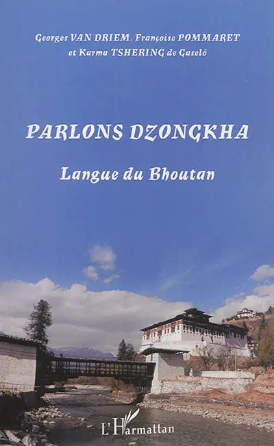 Parlons dzongkha : langue du Bhoutan