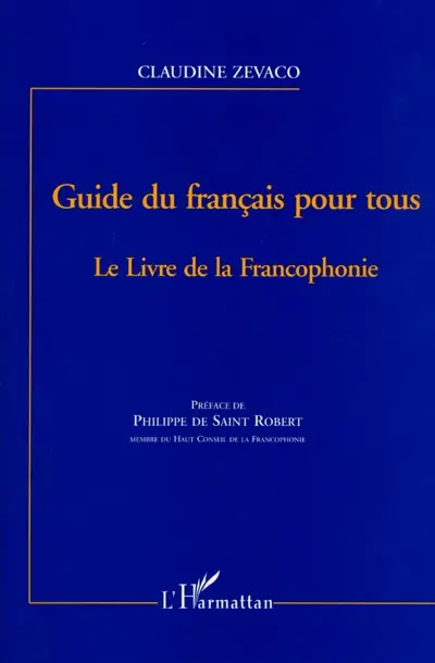 Guide du français pour tous : le livre de la francophonie