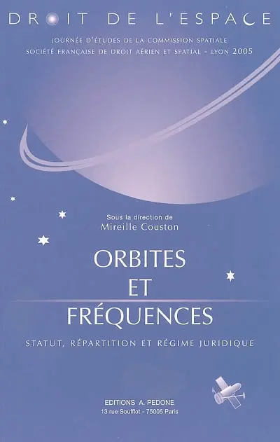Orbites et fréquences : statut, répartition et régime juridique