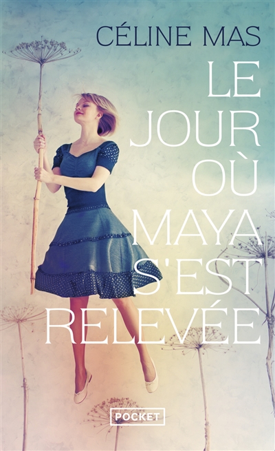 Le jour où Maya s'est relevée