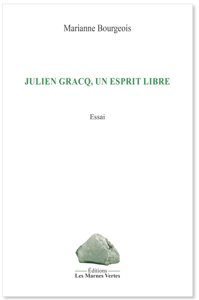 Julien Gracq, un esprit libre