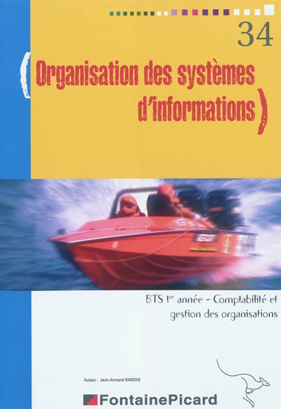 Organisation des systèmes d'informations : BTS 1re année, comptabilité et gestion des organisations