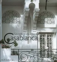 Les mille et une villes de Casablanca