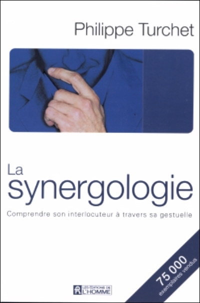 La synergologie : comprendre son interlocuteur à travers sa gestuelle
