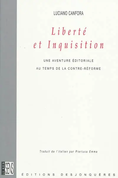 Liberté et Inquisition : une aventure éditoriale au temps de la Contre-Réforme