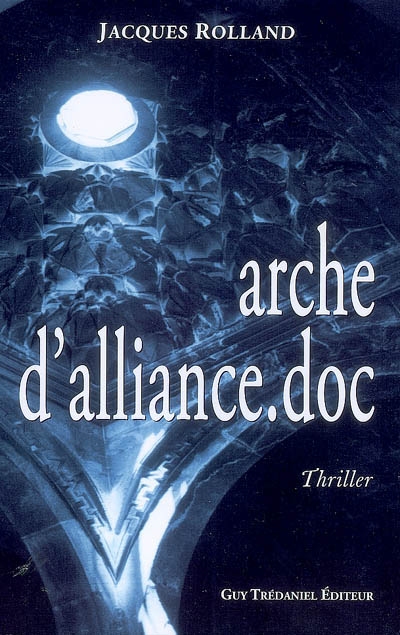 Arche d'alliance.doc : thriller