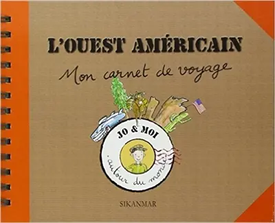 L'Ouest américain : mon carnet de voyage
