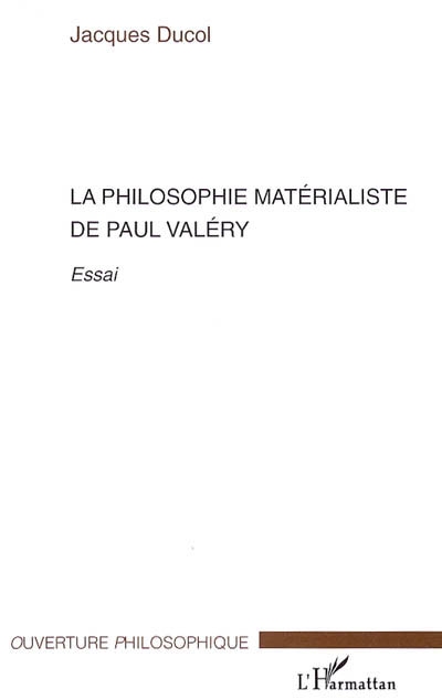 La philosophie matérialiste de Paul Valéry : essai