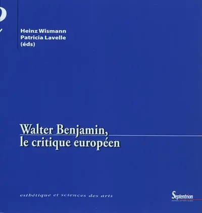 Walter Benjamin, le critique européen