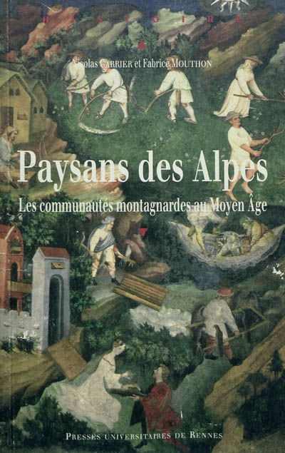 Paysans des Alpes : les communautés montagnardes au Moyen Age