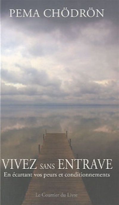 Vivez sans entrave : en...