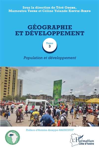 Géographie et développement. Vol. 3. Population et développement