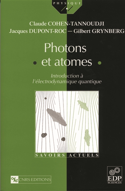Photons et atomes : introduction à l'électrodynamique quantique
